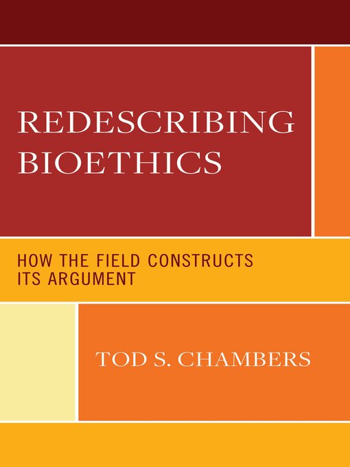 Title details for Redescribing Bioethics by Tod S. Chambers - Available